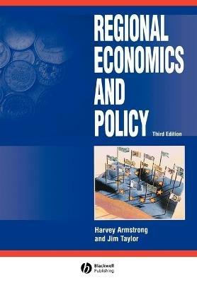Regional Economics and Policy - Martin Armstrong, Jim Taylor - Libro John Wiley and Sons Ltd | Libraccio.it