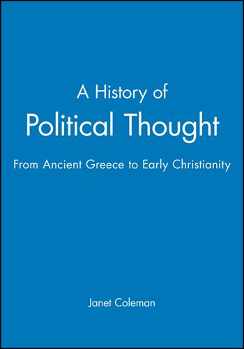 A History of Political Thought - Janet Coleman - Libro John Wiley and Sons Ltd | Libraccio.it