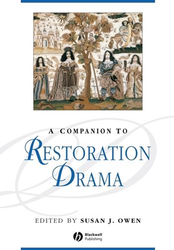 A Companion to Restoration Drama  - Libro John Wiley and Sons Ltd, Blackwell Companions to Literature and Culture | Libraccio.it