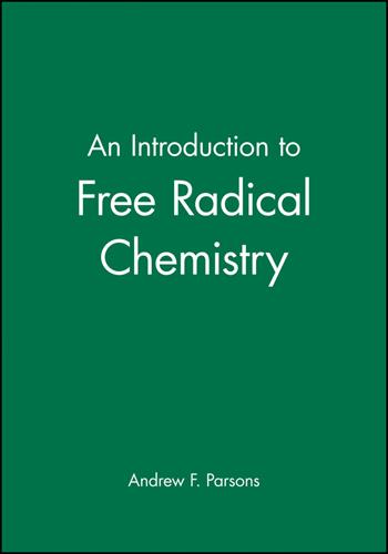 An Introduction to Free Radical Chemistry - Andrew F. Parsons - Libro John Wiley and Sons Ltd | Libraccio.it