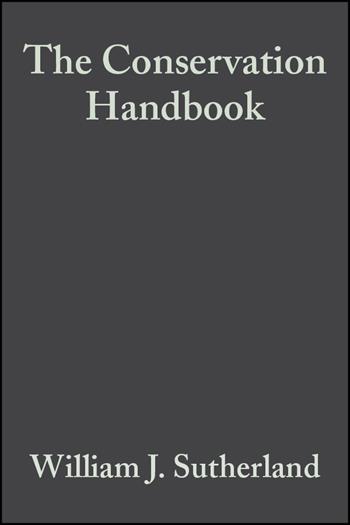 The Conservation Handbook - William J. Sutherland - Libro John Wiley and Sons Ltd | Libraccio.it