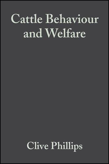 Cattle Behaviour and Welfare - Clive Phillips - Libro John Wiley and Sons Ltd | Libraccio.it