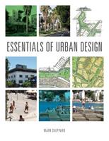 Essentials of Urban Design - Mark Sheppard - Libro CSIRO Publishing | Libraccio.it