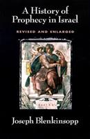 A History of Prophecy in Israel, Revised and Enlarged - Joseph Blenkinsopp - Libro Westminster/John Knox Press,U.S. | Libraccio.it