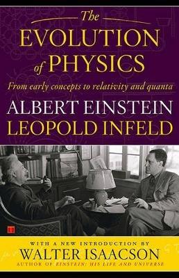 The Evolution of Physics - Albert Einstein - Libro Simon & Schuster | Libraccio.it