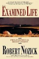 The Examined Life - Robert Nozick - Libro Simon & Schuster | Libraccio.it