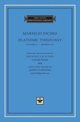 Platonic Theology - Marsilio Ficino - Libro Harvard University Press, The I Tatti Renaissance Library | Libraccio.it