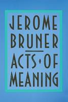 Acts of Meaning - Jerome Bruner - Libro Harvard University Press, The Jerusalem-Harvard Lectures | Libraccio.it