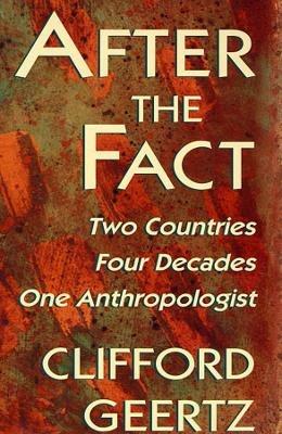 After the Fact - Clifford Geertz - Libro Harvard University Press, The Jerusalem-Harvard Lectures | Libraccio.it