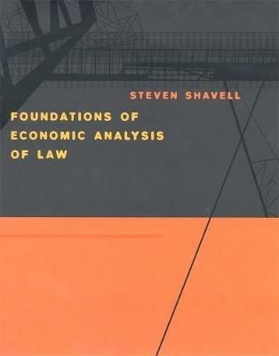 Foundations of Economic Analysis of Law - Steven Shavell - Libro Harvard University Press | Libraccio.it