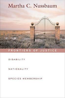 Frontiers of Justice - Martha C. Nussbaum - Libro Harvard University Press, The Tanner Lectures on Human Values | Libraccio.it