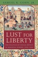 Lust for Liberty - Samuel K. Cohn Jr. - Libro Harvard University Press | Libraccio.it
