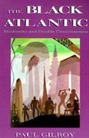 The Black Atlantic - Paul Gilroy - Libro Harvard University Press | Libraccio.it