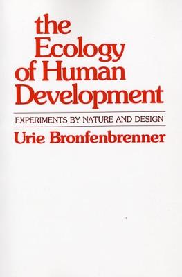 The Ecology of Human Development - Urie Bronfenbrenner - Libro Harvard University Press | Libraccio.it