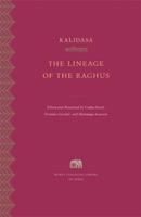 The Lineage of the Raghus - Kalidasa - Libro Harvard University Press, Murty Classical Library of India | Libraccio.it