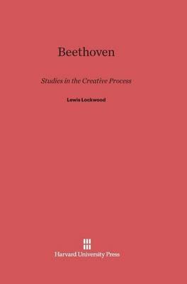 Beethoven - Lewis Lockwood - Libro Harvard University Press | Libraccio.it