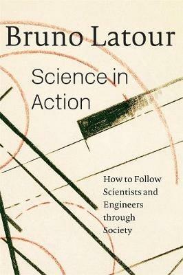 Science in Action - Bruno Latour - Libro Harvard University Press | Libraccio.it