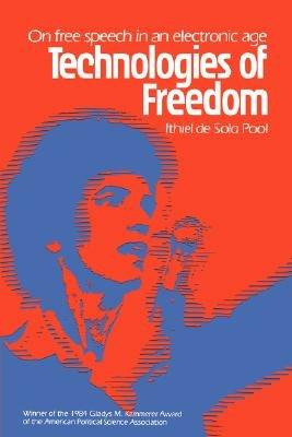 Technologies of Freedom - Ithiel de Sola Pool - Libro Harvard University Press | Libraccio.it