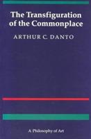 The Transfiguration of the Commonplace