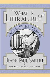 "What is Literature?" and Other Essays