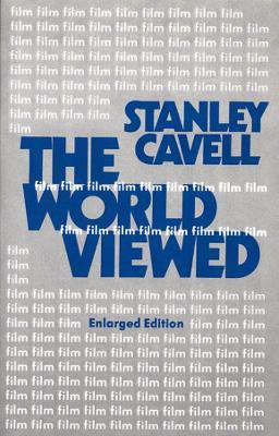 The World Viewed - Stanley Cavell - Libro Harvard University Press | Libraccio.it