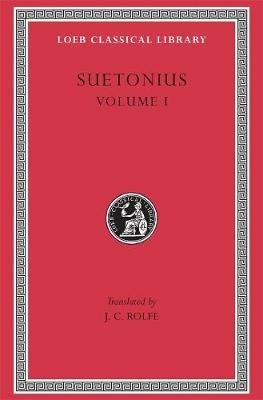Lives of the Caesars, Volume I - Suetonius - Libro Harvard University Press, Loeb Classical Library | Libraccio.it