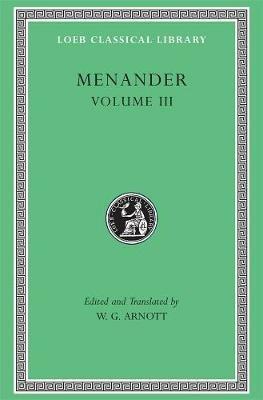 Menander, Volume III - Menander - Libro Harvard University Press, Loeb Classical Library | Libraccio.it