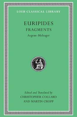 Fragments - Euripides - Libro Harvard University Press, Loeb Classical Library | Libraccio.it