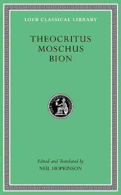 Theocritus. Moschus. Bion - Theocritus, Moschus, Bion - Libro Harvard University Press, Loeb Classical Library | Libraccio.it