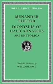 Menander Rhetor. Dionysius of Halicarnassus, Ars Rhetorica