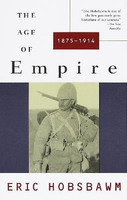 The Age of Empire - Eric Hobsbawm - Libro Random House USA Inc, History of the Modern World | Libraccio.it