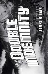 Double Indemnity - James M. Cain - Libro Random House USA Inc | Libraccio.it
