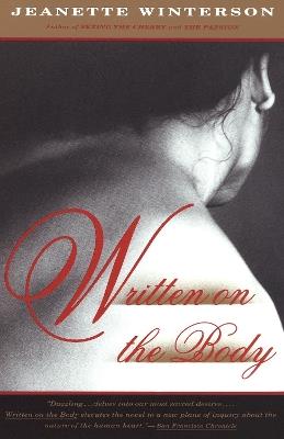 Written on the Body - Jeanette Winterson - Libro Random House USA Inc, Vintage International | Libraccio.it