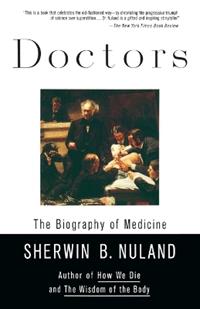 Doctors - Sherwin B. Nuland - Libro Random House USA Inc | Libraccio.it