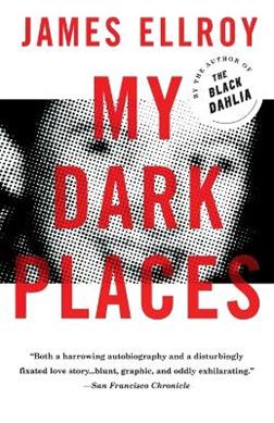 My Dark Places - James Ellroy - Libro Random House USA Inc | Libraccio.it