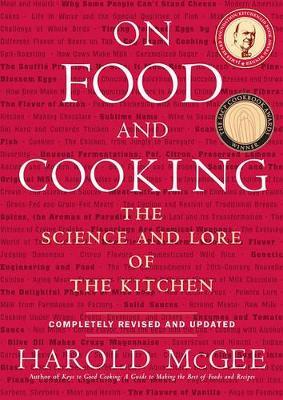 On Food and Cooking - Harold McGee - Libro Simon & Schuster | Libraccio.it