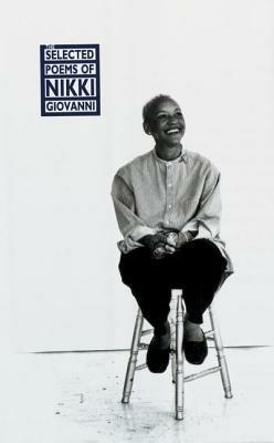 The Selected Poems of Nikki Giovanni - Nikki Giovanni - Libro William Morrow & Company | Libraccio.it