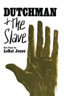 The Dutchman and the Slave - L. Jones - Libro HarperCollins Publishers Inc | Libraccio.it