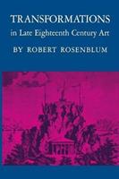 Transformations in Late Eighteenth-Century Art - Robert Rosenblum - Libro Princeton University Press | Libraccio.it