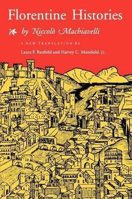 Florentine Histories - Niccolò Machiavelli - Libro Princeton University Press | Libraccio.it