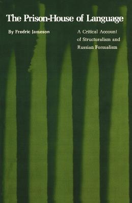 The Prison-House of Language - Fredric Jameson - Libro Princeton University Press, Princeton Essays in Literature | Libraccio.it