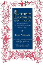 Literary Language and Its Public in Late Latin Antiquity and in the Middle Ages