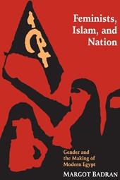 Feminists, Islam, and Nation