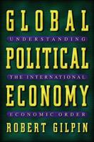 Global Political Economy - Robert G. Gilpin - Libro Princeton University Press | Libraccio.it