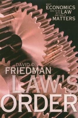 Law's Order - David D. Friedman - Libro Princeton University Press | Libraccio.it