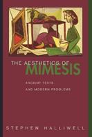 The Aesthetics of Mimesis - Stephen Halliwell - Libro Princeton University Press | Libraccio.it