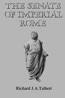 The Senate of Imperial Rome - Richard J.A. Talbert - Libro Princeton University Press | Libraccio.it
