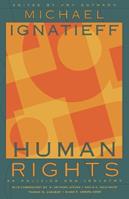 Human Rights as Politics and Idolatry - Michael Ignatieff - Libro Princeton University Press, The University Center for Human Values Series | Libraccio.it