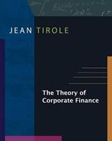 The Theory of Corporate Finance - Jean Tirole - Libro Princeton University Press | Libraccio.it