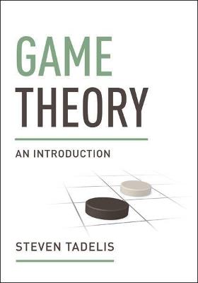 Game Theory - Steven Tadelis - Libro Princeton University Press | Libraccio.it